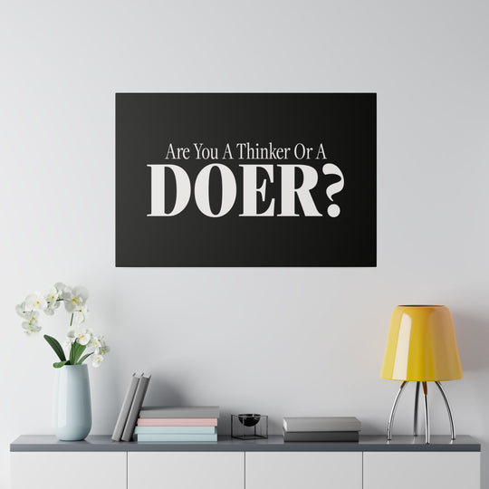 Thinker vs Doer