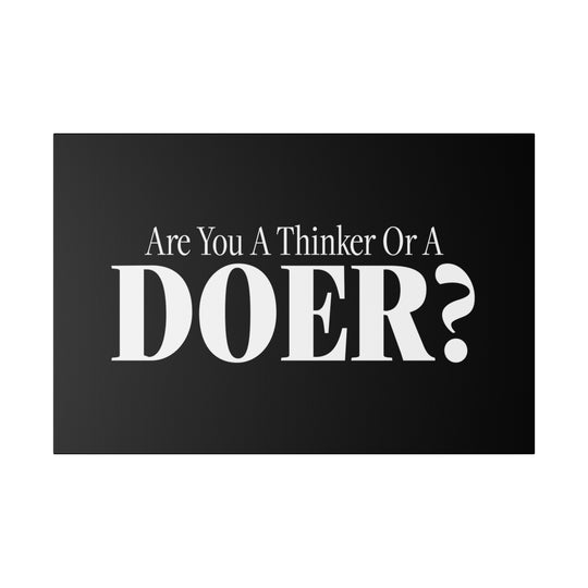 Thinker vs Doer