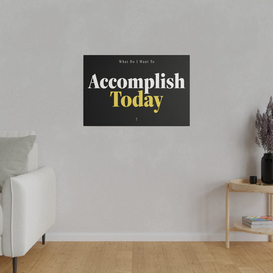 Motivational Canvas | Accomplish Today