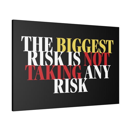 The Biggest Risk