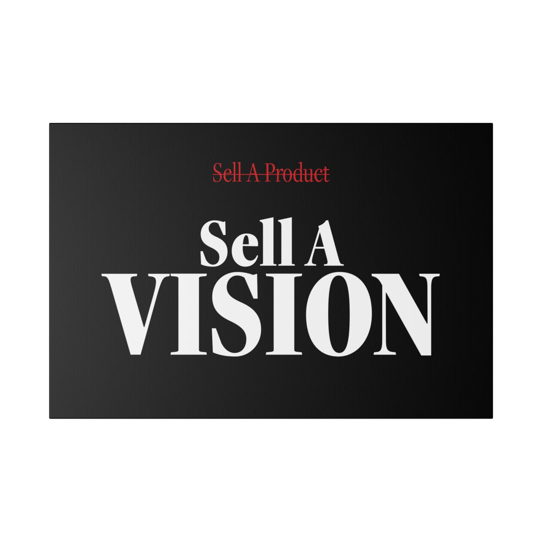 Sell A Vision